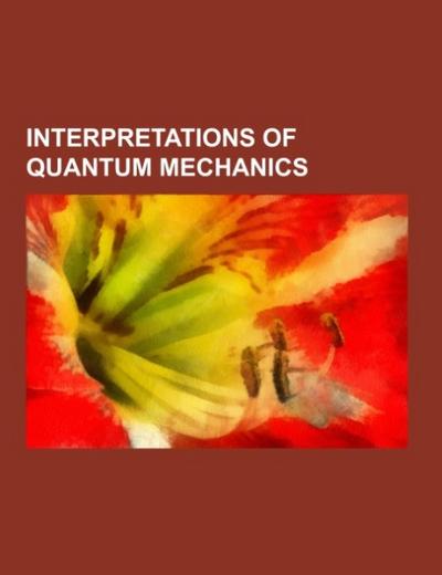 Interpretations of quantum mechanics