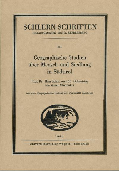 Geographische Studien über Mensch und Siedlung in Südtirol (Schlern-Schriften)