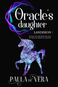 The Oracle’s Daughter (Landeron I, #1)
