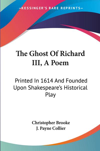 The Ghost Of Richard III, A Poem