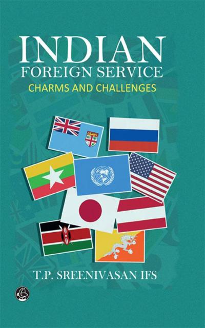 Indian Foreign Service-Charms and Challenges