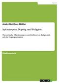 Spitzensport, Doping und Religion