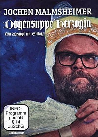 Jochen Malmsheimer: Dogensuppe Herzogin - ein Austopf mit Einlage, 1 DVD