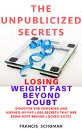 The Unpublicized Secrets of Losing Weight Fast Beyond Doubt