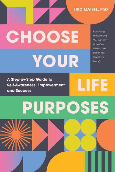 Choose Your Life Purposes