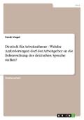 Deutsch für Arbeitnehmer - Welche Anforderungen da