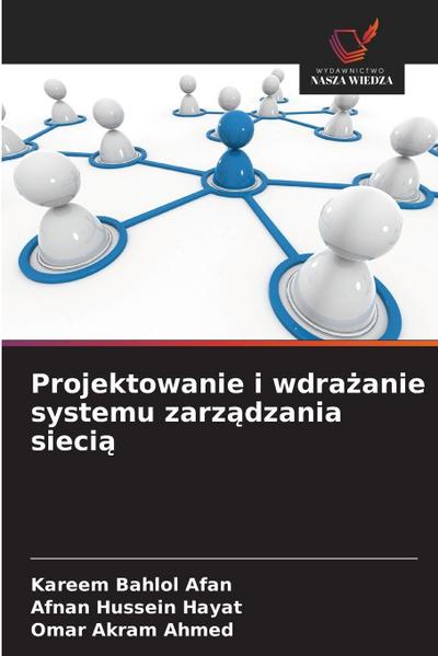 Projektowanie i wdra¿anie systemu zarz¿dzania sieci¿