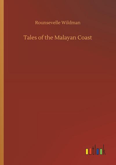 Tales of the Malayan Coast