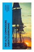 Der alte Commodore (Abenteuerroman)