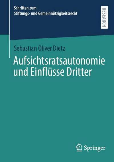 Aufsichtsratsautonomie und Einflüsse Dritter
