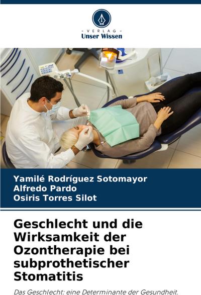 Geschlecht und die Wirksamkeit der Ozontherapie bei subprothetischer Stomatitis