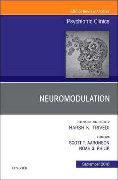 Neuromodulation, an Issue of Psychiatric Clinics of North America