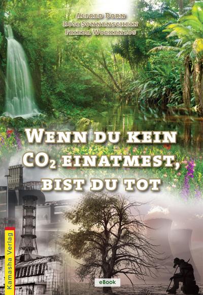 Wenn du kein CO¿ einatmest, bist du tot