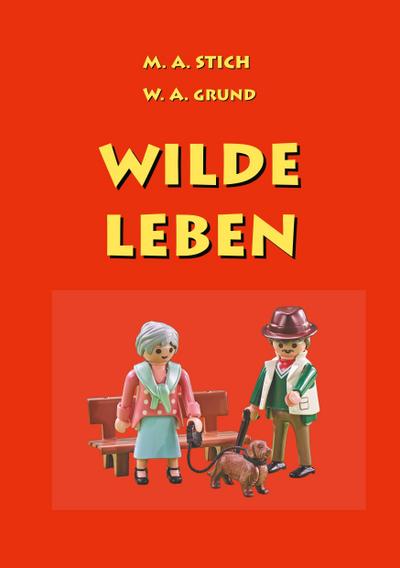 Wilde Leben