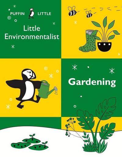 Puffin Little Environmentalist: Gardening