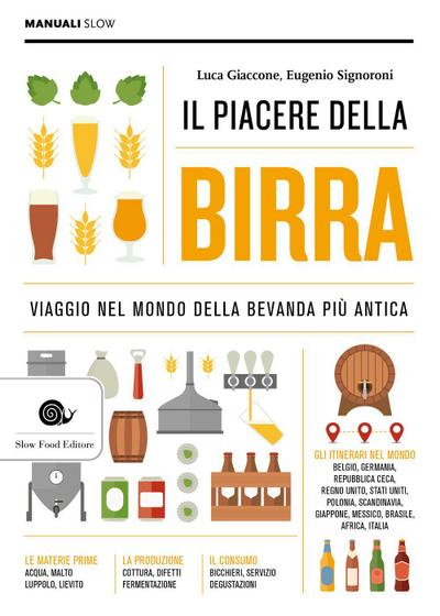Il piacere della birra. Viaggio nel mondo della bevanda più antica
