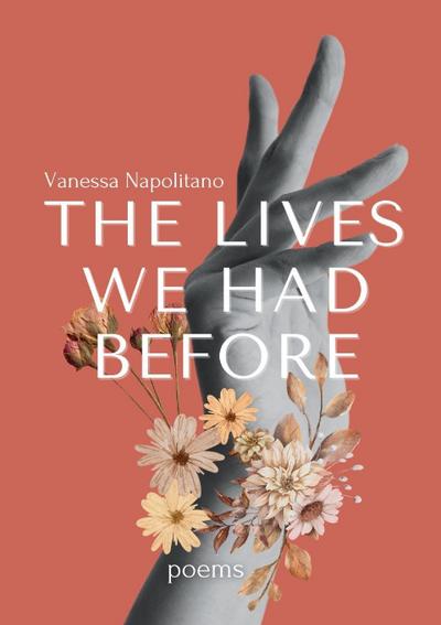 The lives we had before