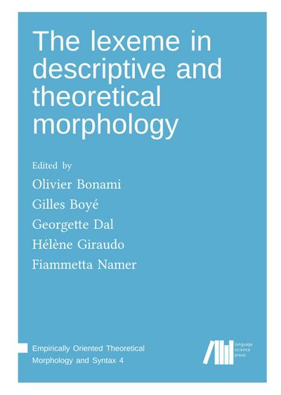 The lexeme in descriptive and theoretical morphology