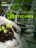 Spektrum Kompakt - Grüne Gentechnik