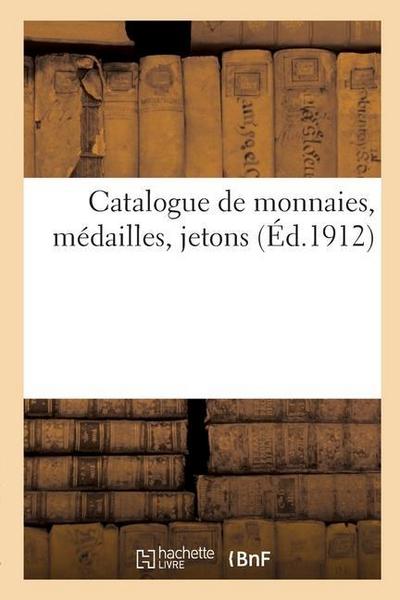 Catalogue de Monnaies, Médailles, Jetons