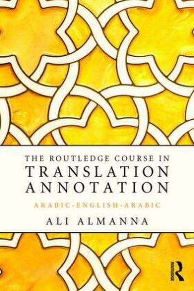 The Routledge Course in Translation Annotation
