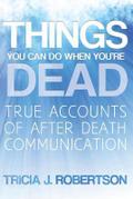 Things You Can Do When You’re Dead!