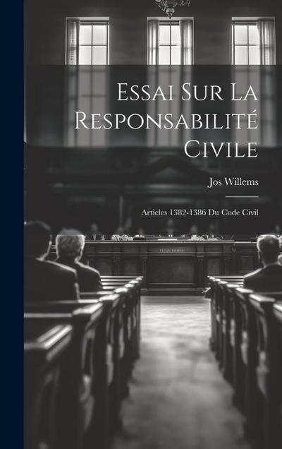 Essai Sur La Responsabilité Civile