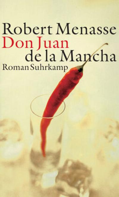 Don Juan de La Mancha Oder die Erziehung der Lust