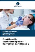 Funktionelle Kieferorthopädie - Korrektur der Klas