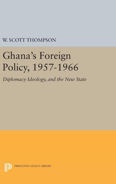 Ghana’s Foreign Policy, 1957-1966