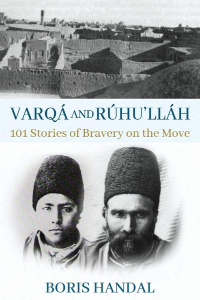 Varqá and Rúhu’lláh