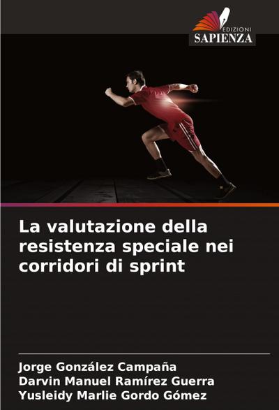 La valutazione della resistenza speciale nei corridori di sprint