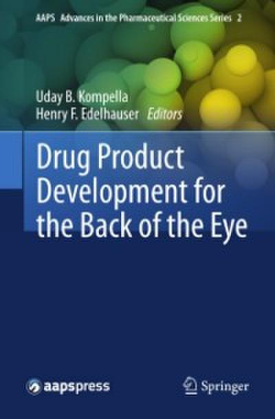 Drug Product Development for the Back of the Eye