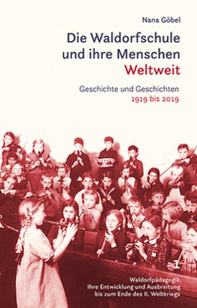 Die Waldorfschule und ihre Menschen - Weltweit 1-3