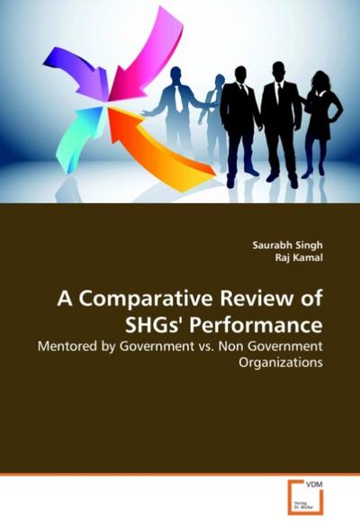 A COMPARATIVE REVIEW OF SHGs’ PERFORMANCE