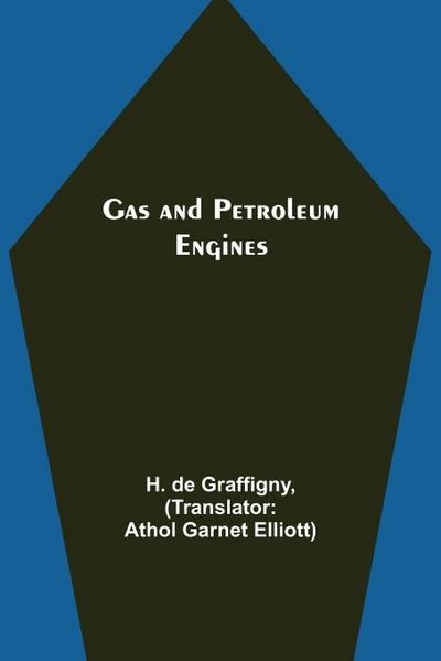 Gas and Petroleum Engines