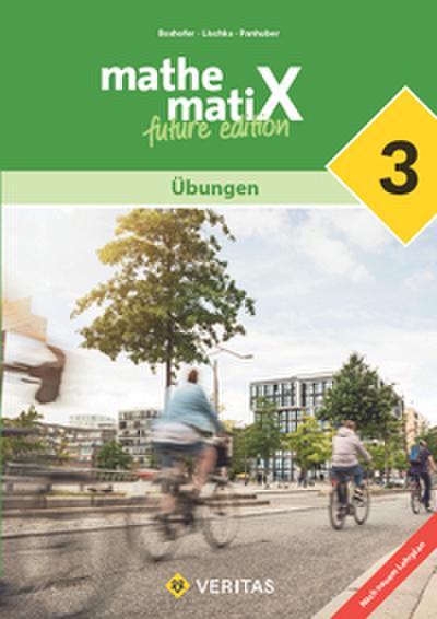 mathematiX 3. Lehrplan 2023. Übungen