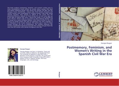Postmemory, Feminism, and Women’s Writing in the Spanish Civil War Era