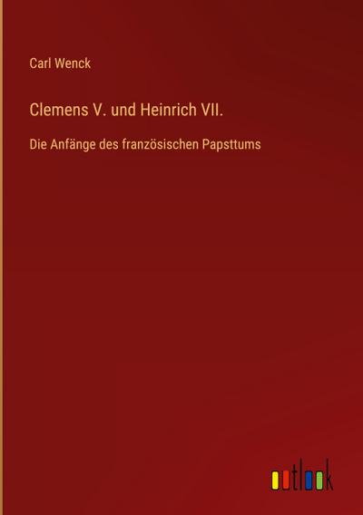 Clemens V. und Heinrich VII.