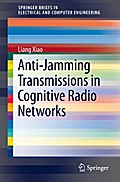 Anti-Jamming Transmissions in Cognitive Radio Networks