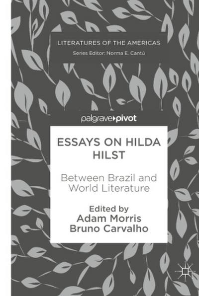 Essays on Hilda Hilst
