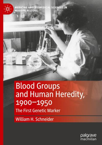 Blood Groups and Human Heredity, 1900-1950