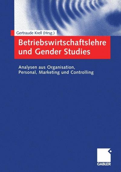 Betriebswirtschaftslehre und Gender Studies