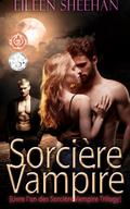 Sorcière Vampire: [Livre l’un des Sorcière Vampire Trilogy] (Trilogie de sorcière Vampire, #1)