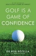 Golf is a Game of Confidence