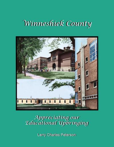 Winneshiek County, Appreciating our Educational Upbringing
