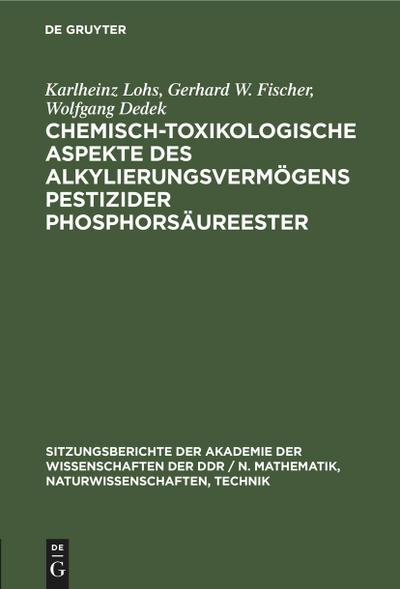 Chemisch-toxikologische Aspekte des Alkylierungsvermögens pestizider Phosphorsäureester