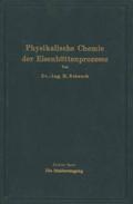 Einführung in die physikalische Chemie der Eisenhüttenprozesse