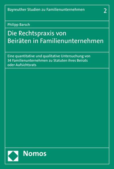 Die Rechtspraxis von Beiräten in Familienunternehmen