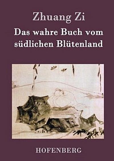 Das wahre Buch vom südlichen Blütenland